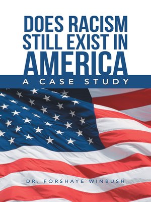 cover image of Does Racism Still Exist in America